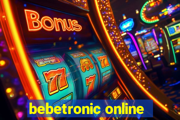 bebetronic online